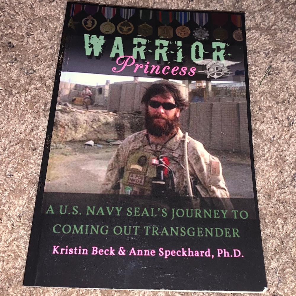 Warrior Princess- A US Navy Seal's Journey to Coming Out Transgender